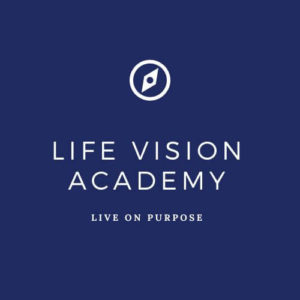 Life Vision Academy logo says live on purpose